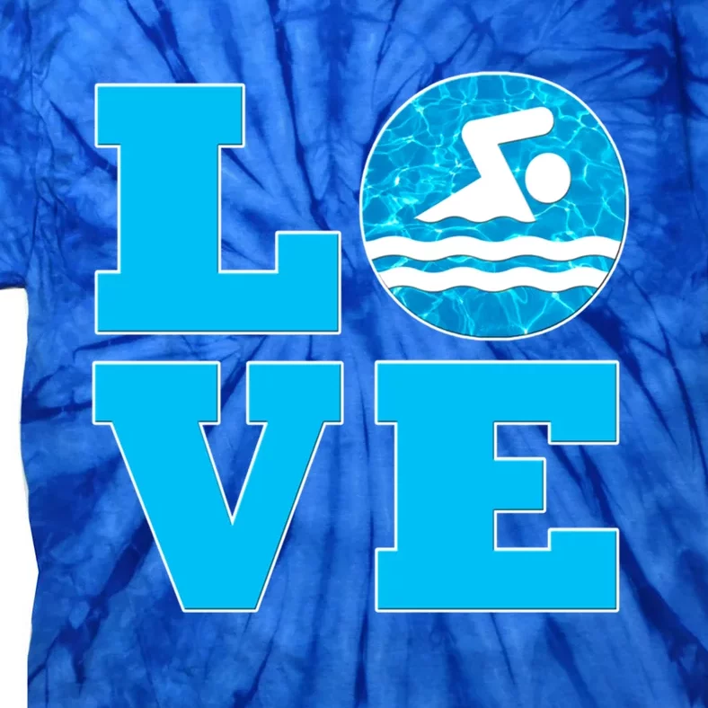 Swim Love Cool Gift For Swimmers And Swimming Coaches Tie-Dye T-Shirt