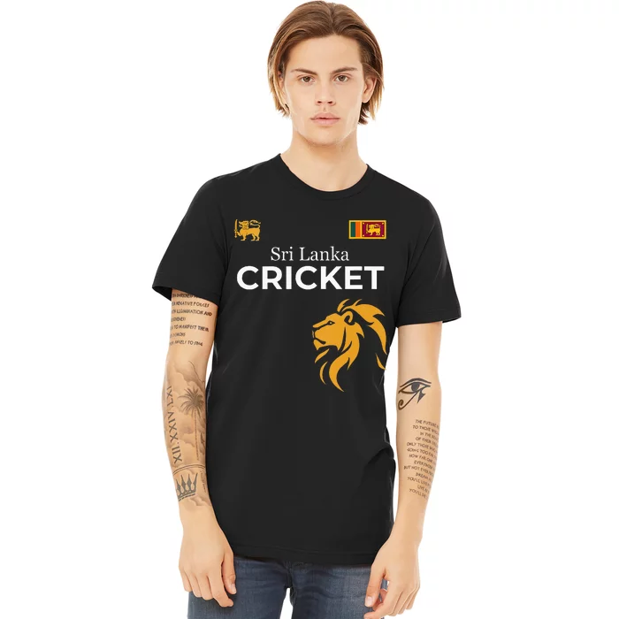 Sri Lanka Cricket Perfect For Lankan Cricket Fans Premium T-Shirt