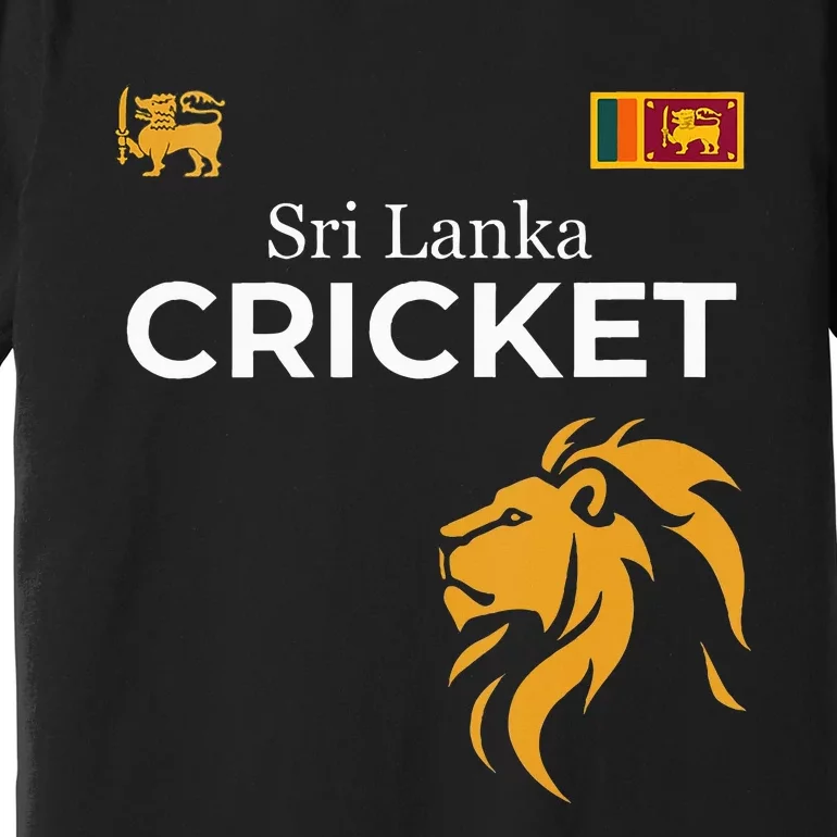 Sri Lanka Cricket Perfect For Lankan Cricket Fans Premium T-Shirt