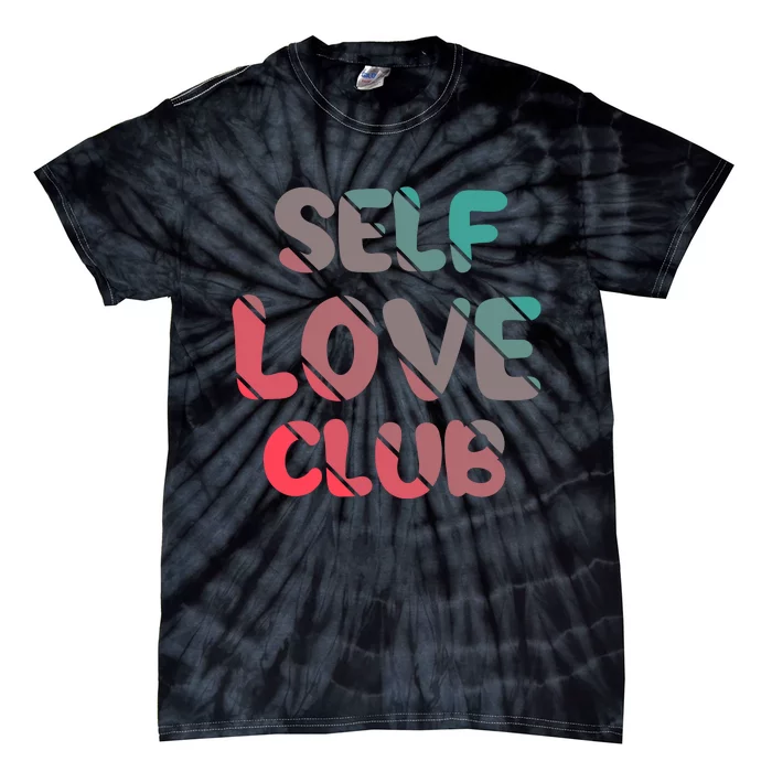 Self Love Club Tie-Dye T-Shirt