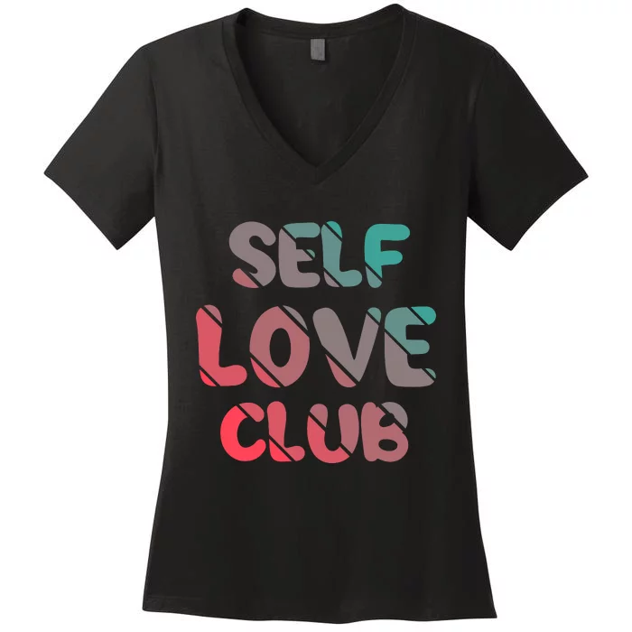 Self Love Club Women's V-Neck T-Shirt