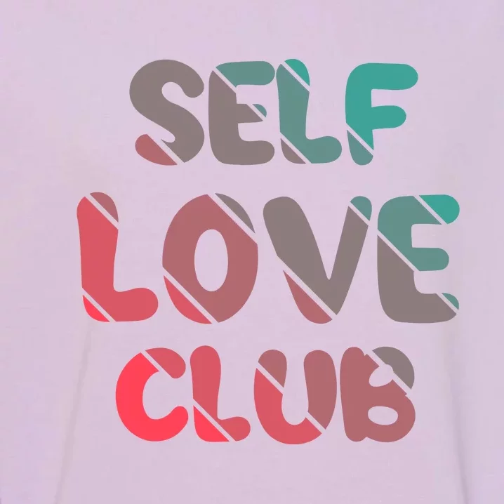 Self Love Club Garment-Dyed Sweatshirt