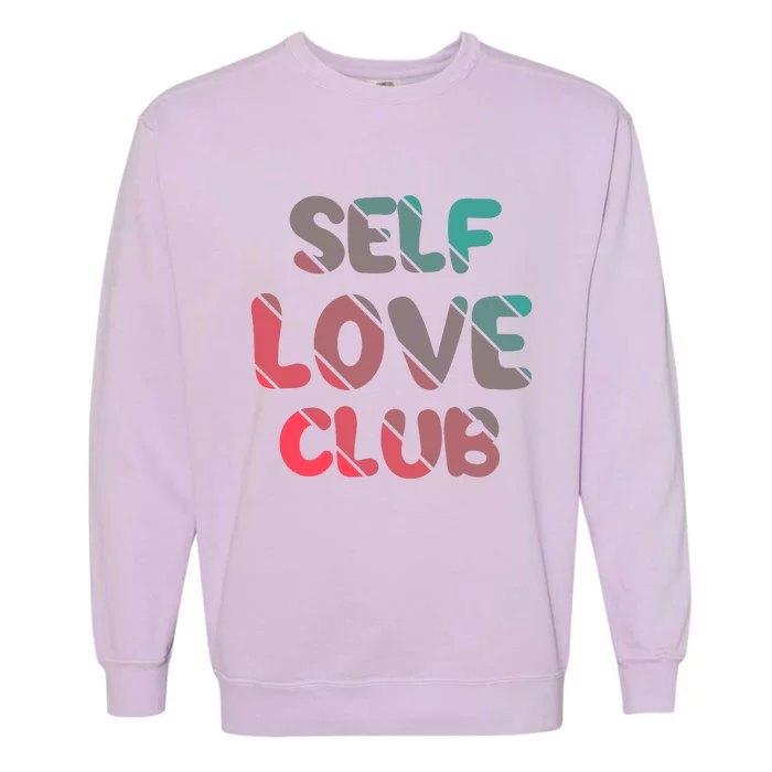 Self Love Club Garment-Dyed Sweatshirt