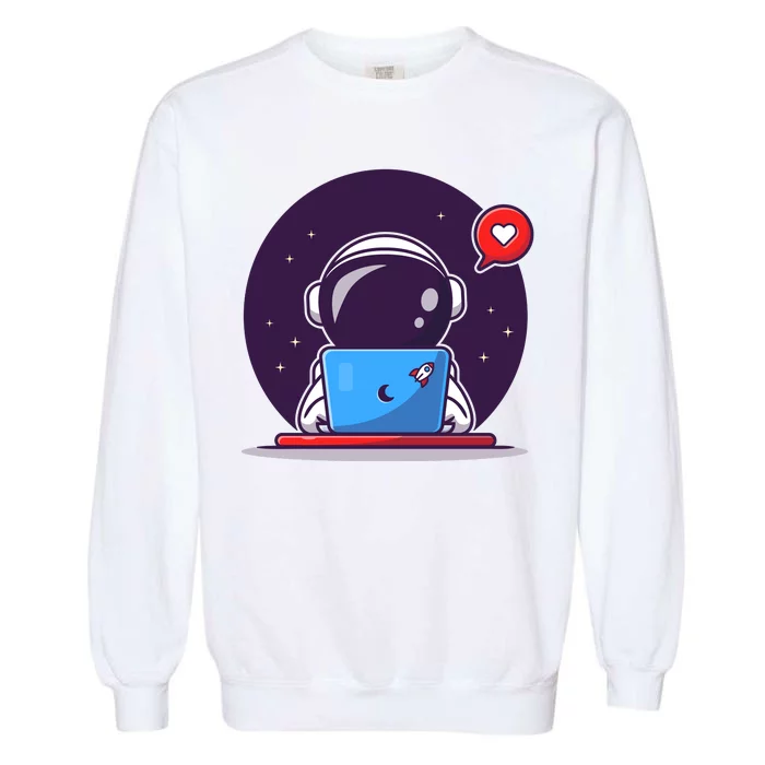 Sending Love, Cute Astronaut On A Laptop Garment-Dyed Sweatshirt