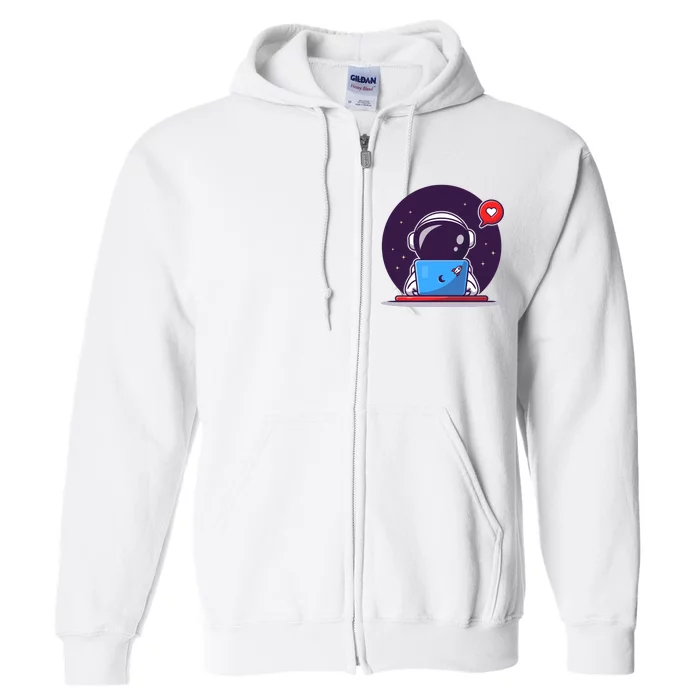 Sending Love, Cute Astronaut On A Laptop Full Zip Hoodie