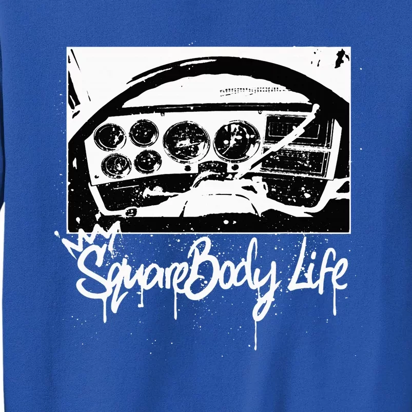 Squarebody Life C10 Classic Truck Squarebody Nation Tall Sweatshirt