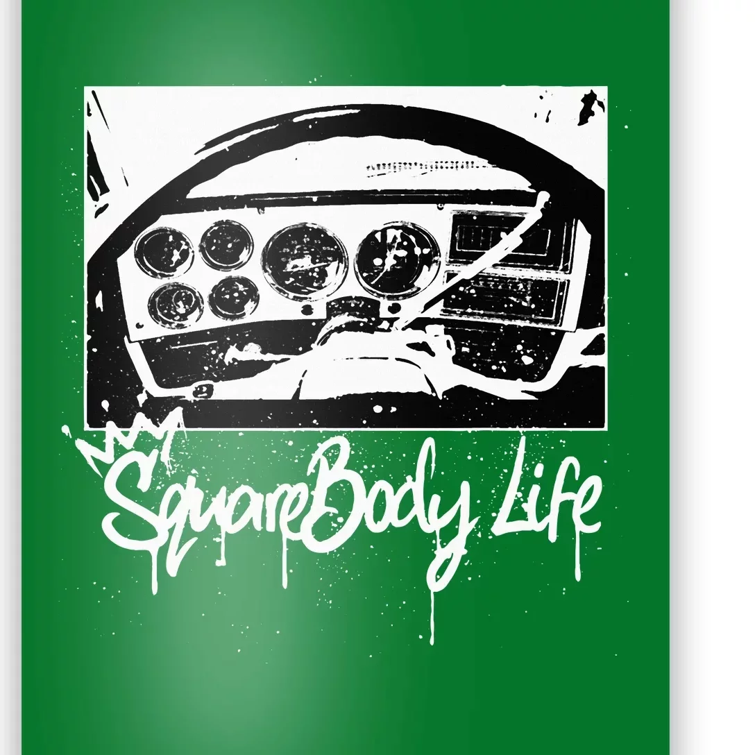 Squarebody Life C10 Classic Truck Squarebody Nation Poster