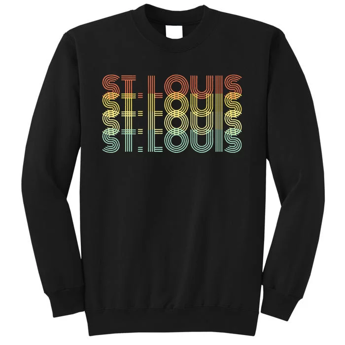 St. Louis City Retro Vintage Hometown Missouri Tall Sweatshirt