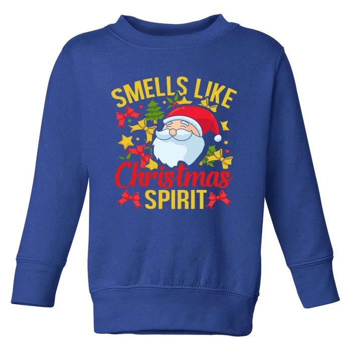 Smells Like Christmas Spirit Santa Claus Holiday Xmas Gift Toddler Sweatshirt