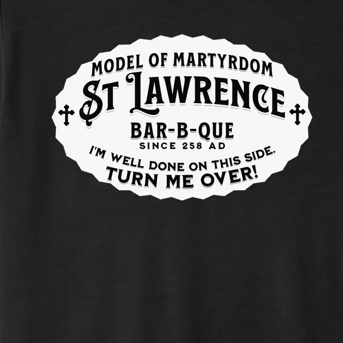 St Lawrence Catholic BBQ Fathers Day gift Deacon ChromaSoft Performance T-Shirt