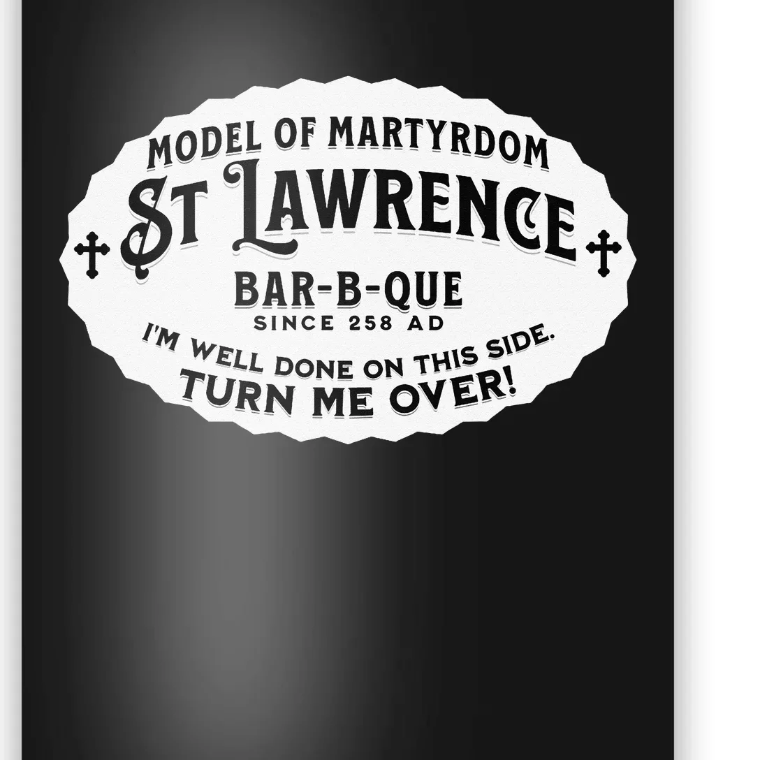 St Lawrence Catholic BBQ Fathers Day gift Deacon Poster