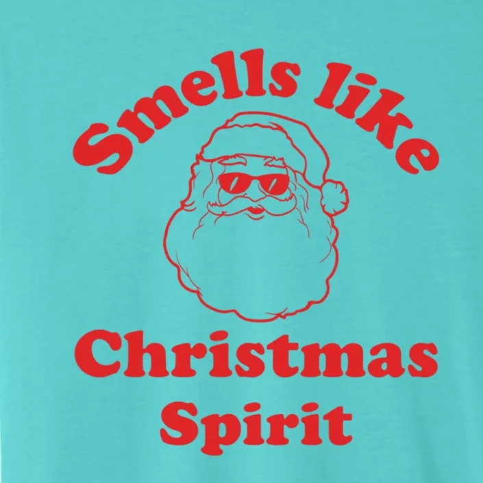 Smells Like Christmas Spirit Funny Santa Claus Face Gift ChromaSoft Performance T-Shirt