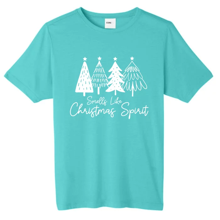 Smells Like Christmas Spirit Xmas Trees Spruce Funny Saying Gift ChromaSoft Performance T-Shirt