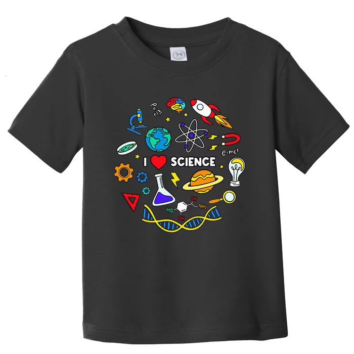 Science Lover Chemistry Biology Physics Love Science Toddler T-Shirt