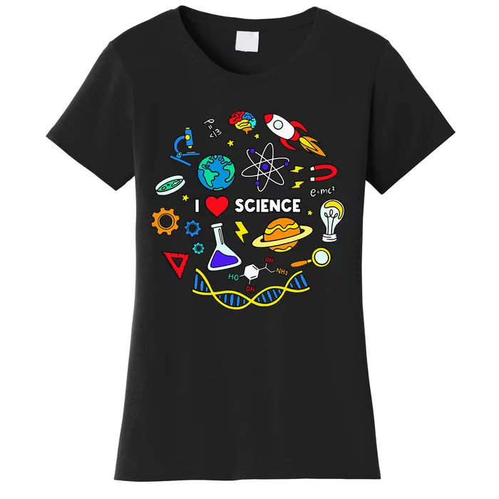 Science Lover Chemistry Biology Physics Love Science Women's T-Shirt