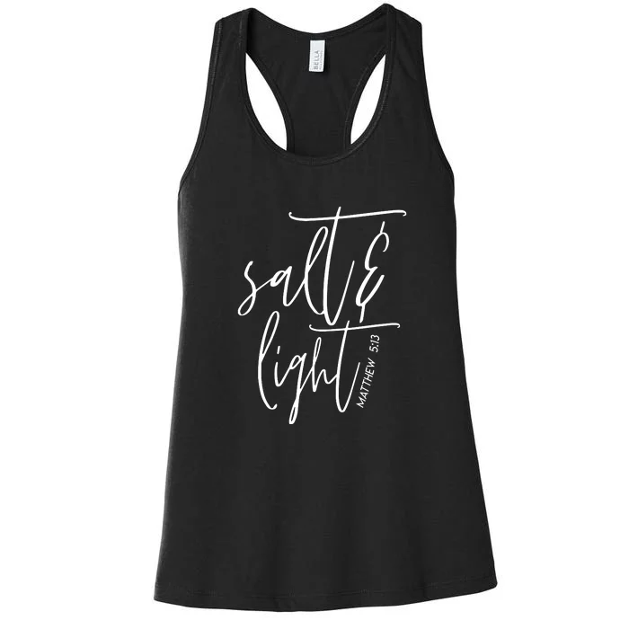 Salt Light Christian Shirt, Christian Gift, Matthew 513 Women's Racerback Tank