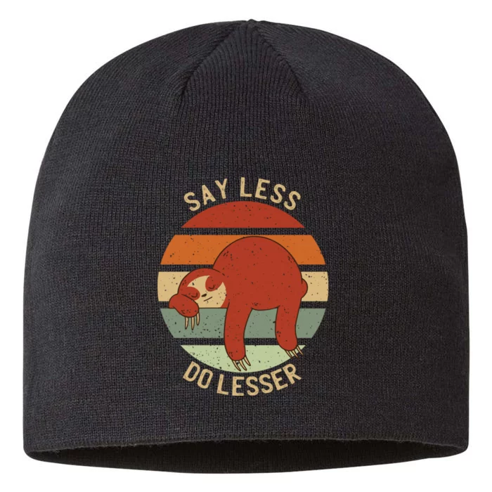 Say Less Do Lesser Funny Sloth 8 1/2in Sustainable Knit Beanie