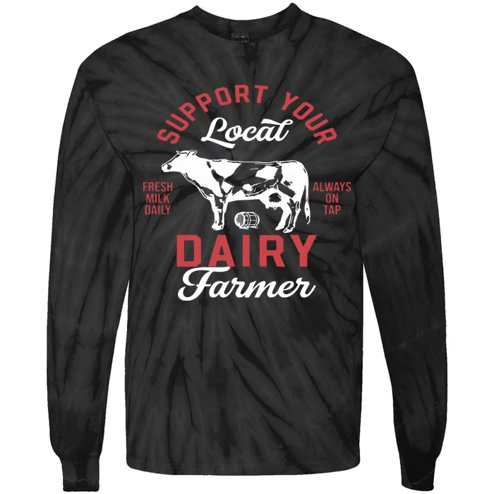 Support Local Dairy Farmer Tie-Dye Long Sleeve Shirt