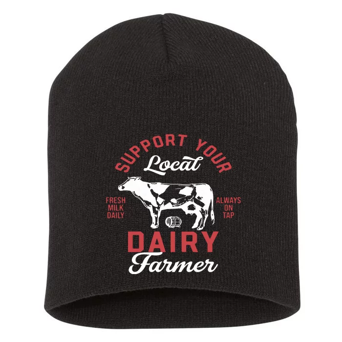 Support Local Dairy Farmer Short Acrylic Beanie