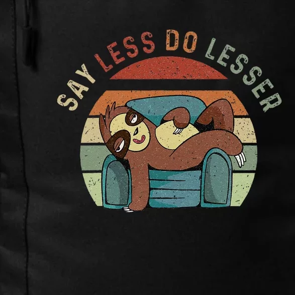 Say Less Do Lesser Retro Funny Sloth Saying Daily Commute Backpack