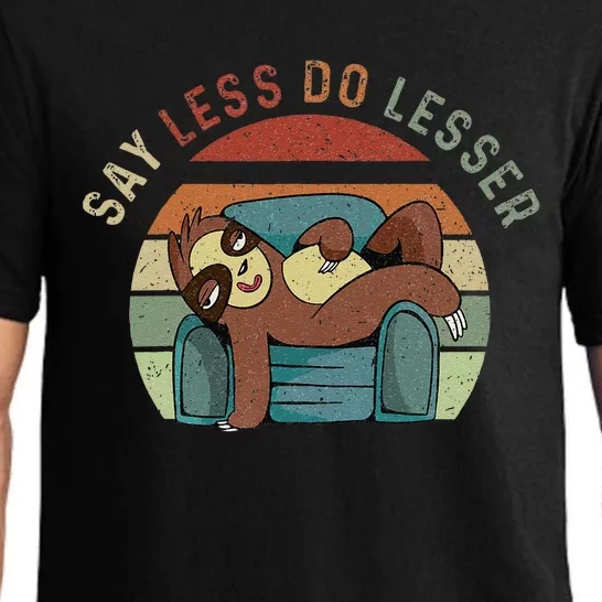 Say Less Do Lesser Retro Funny Sloth Saying Pajama Set