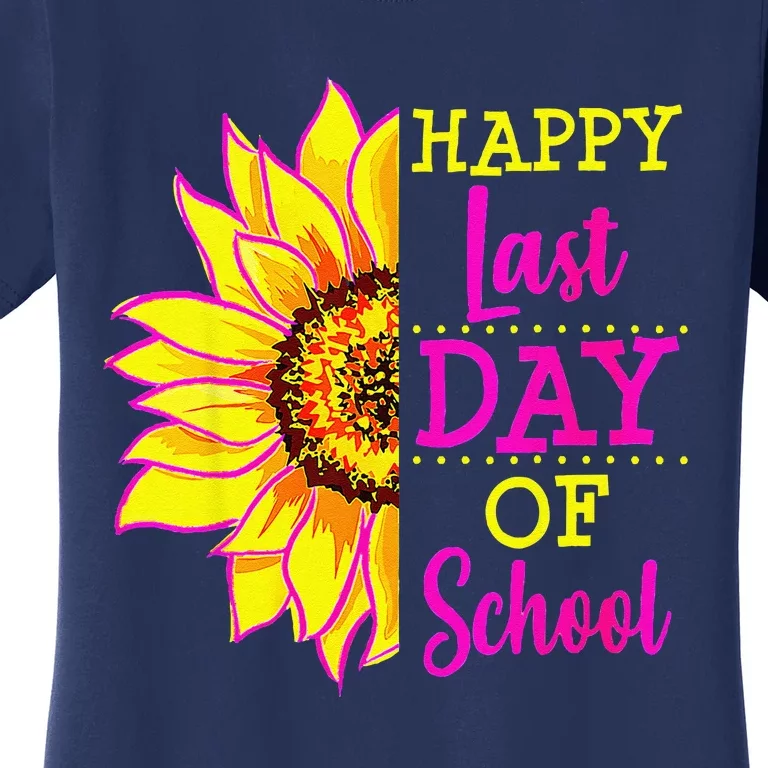 Sunflower Last Day Of School Teacher Gift End Year Preschool Gift Women's T-Shirt