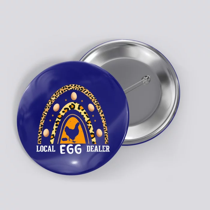 Support Local Egg Dealer Supplier Funny Chicken Lover Button