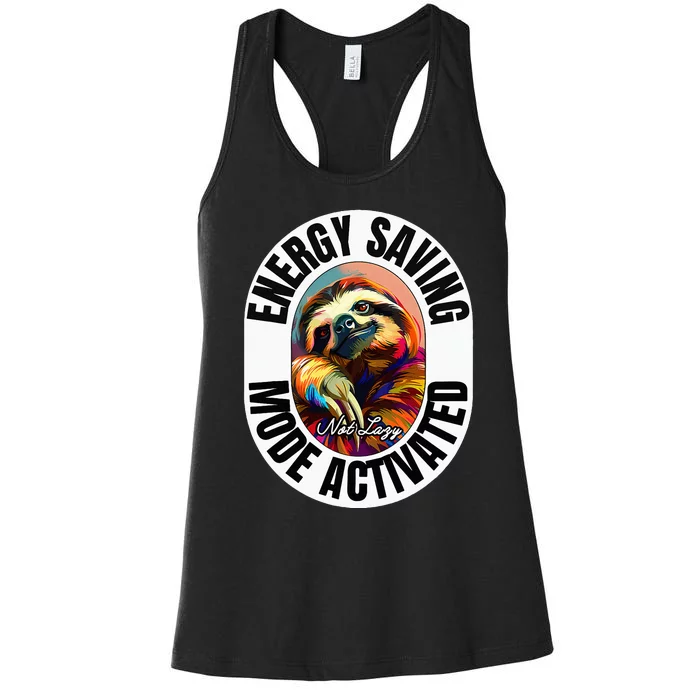 Sloth Lover Energy Saving Mode Activated Sloth Women's Racerback Tank