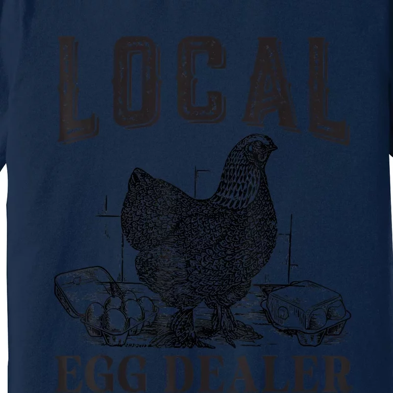 Support Local Egg Dealer Egg Supplier Premium T-Shirt