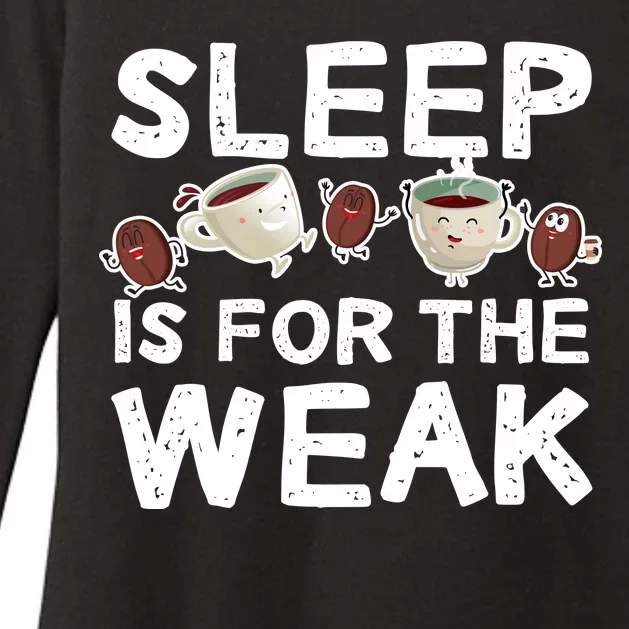 Sleep Is For The Weak Womens CVC Long Sleeve Shirt