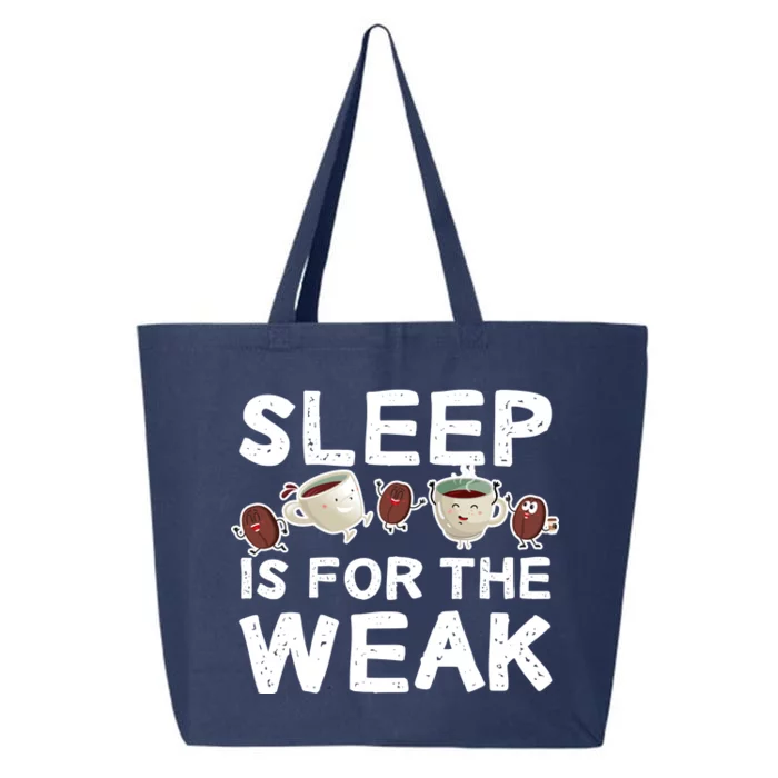 Sleep Is For The Weak 25L Jumbo Tote