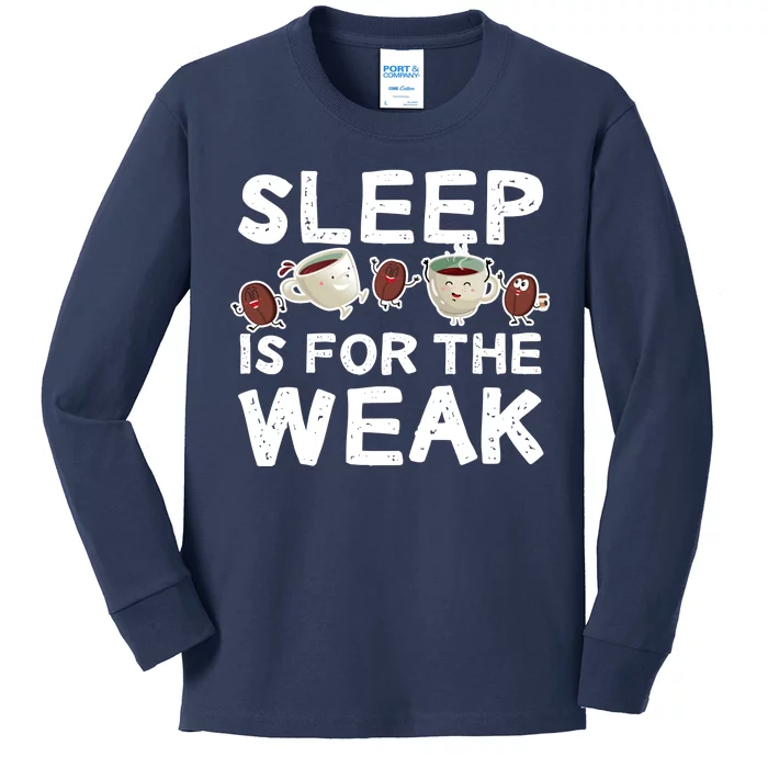 Sleep Is For The Weak Kids Long Sleeve Shirt