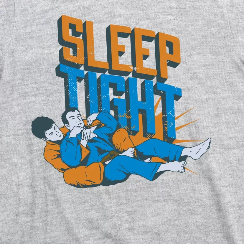 Sleep Tight Jiu Jitsu T-Shirt