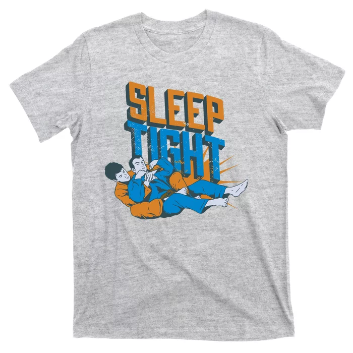 Sleep Tight Jiu Jitsu T-Shirt