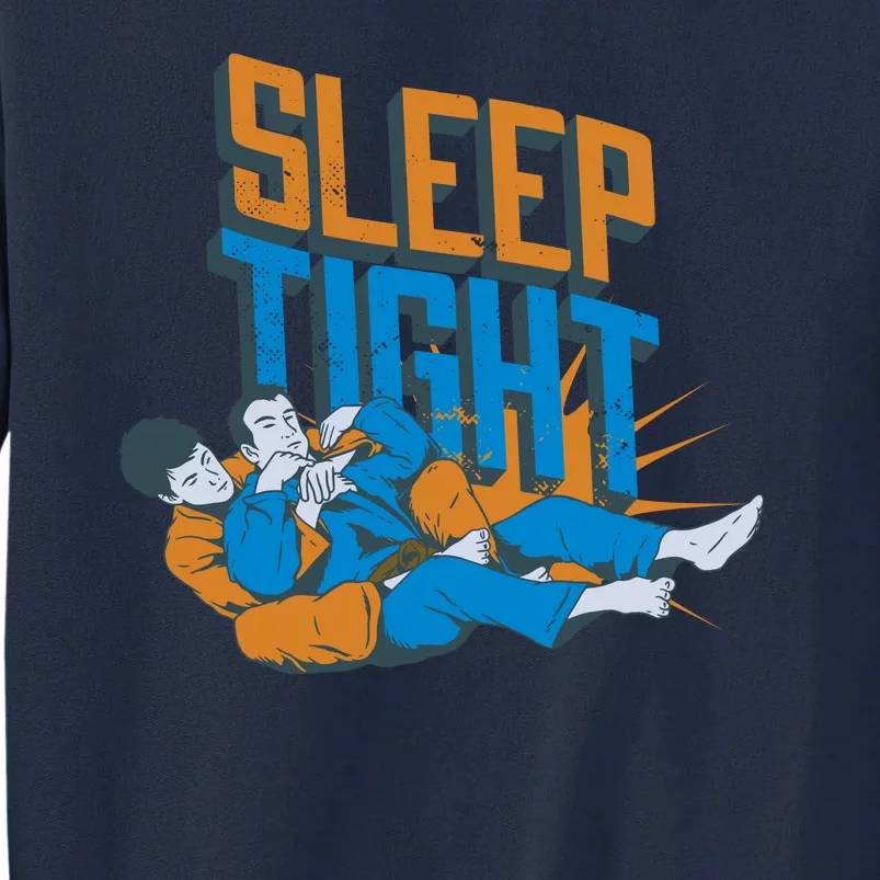 Sleep Tight Jiu Jitsu Tall Sweatshirt