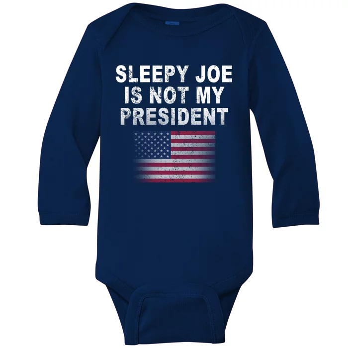 Sleepy Joe Is Not My President American Flag Baby Long Sleeve Bodysuit