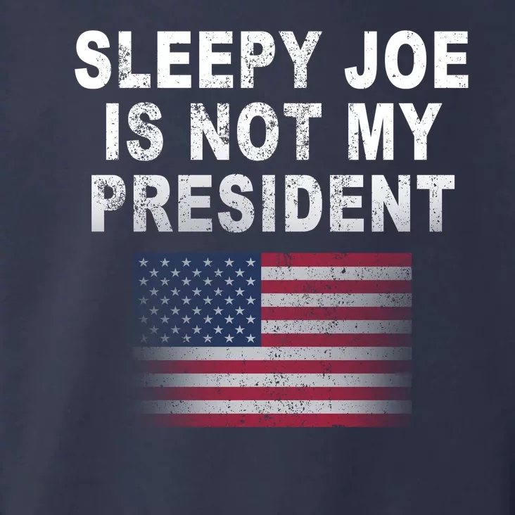 Sleepy Joe Is Not My President American Flag Toddler Hoodie