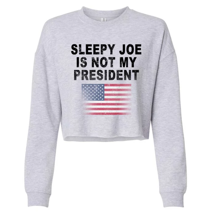 Sleepy Joe Is Not My President American Flag Cropped Pullover Crew