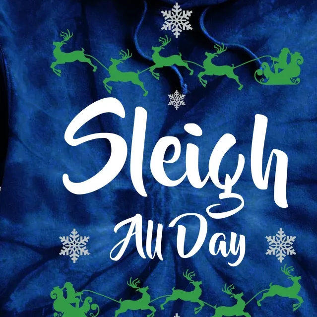 Sleigh All Day Tie Dye Hoodie