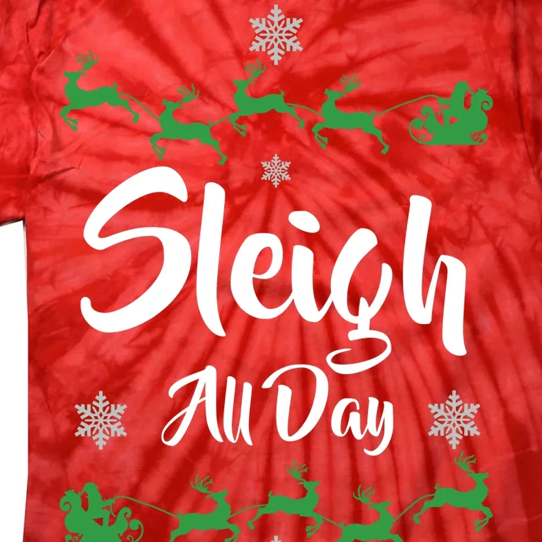 Sleigh All Day Tie-Dye T-Shirt