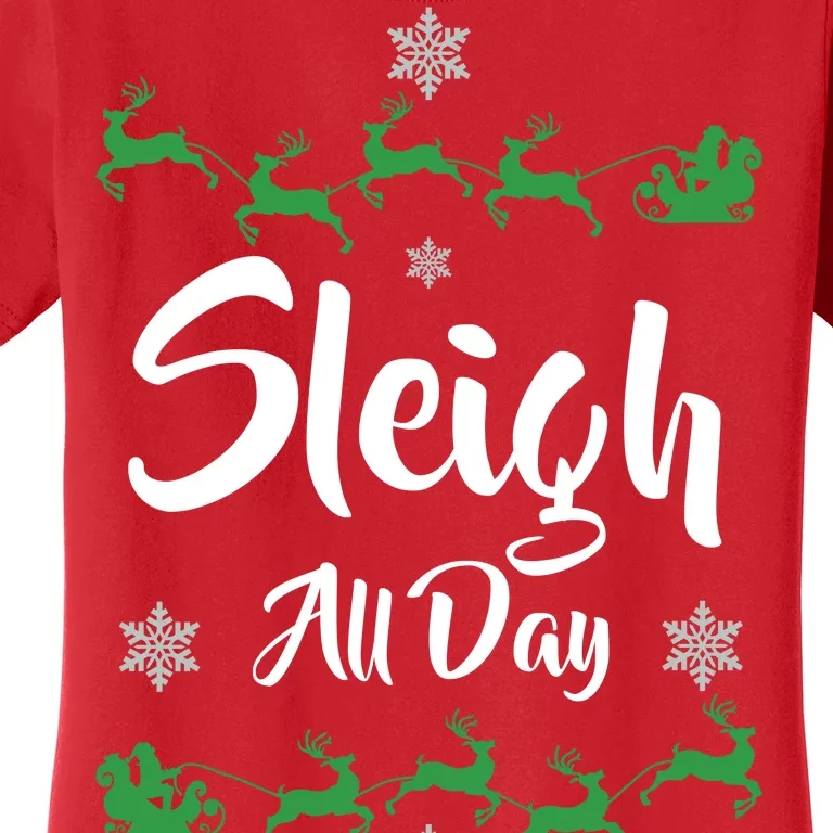 Sleigh All Day Women's T-Shirt