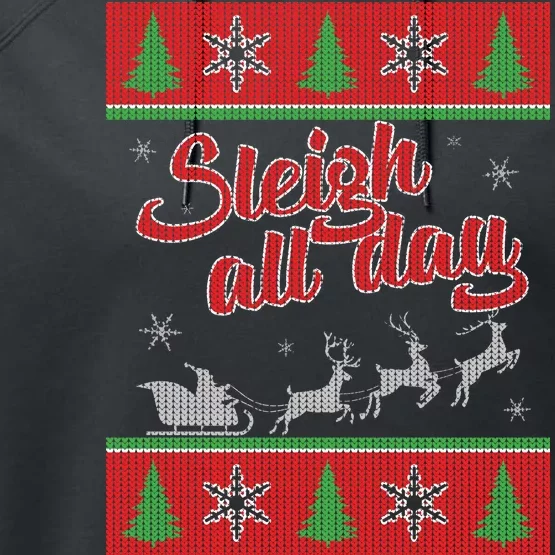 Sleigh All Day Ugly Christmas Performance Fleece Hoodie