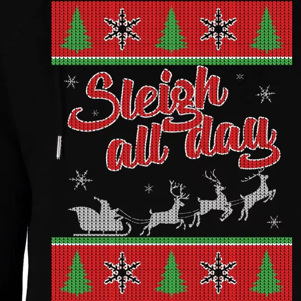 Sleigh All Day Ugly Christmas Womens Funnel Neck Pullover Hood