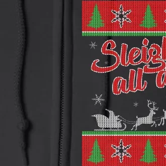 Sleigh All Day Ugly Christmas Full Zip Hoodie