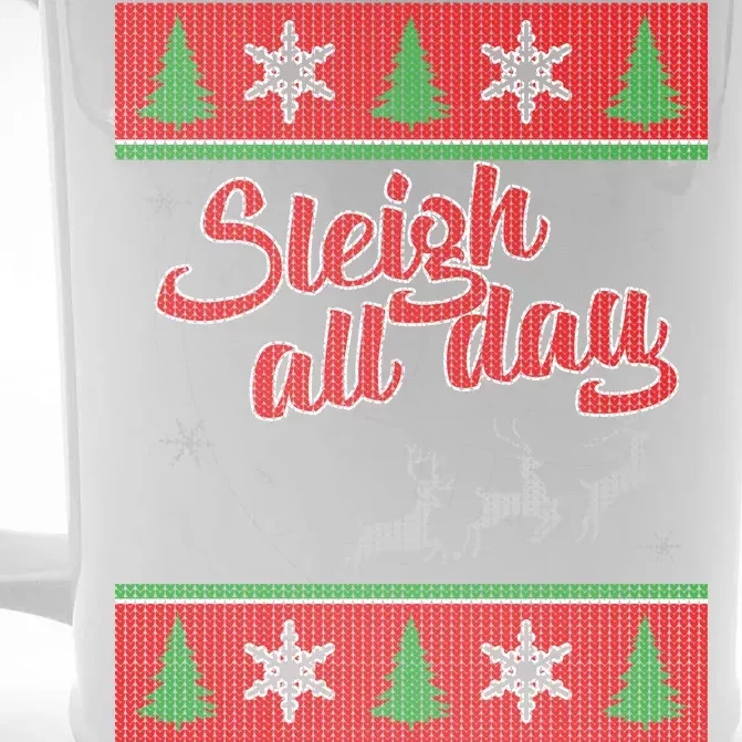 Sleigh All Day Ugly Christmas Front & Back Beer Stein