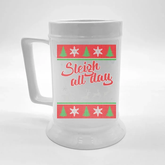 Sleigh All Day Ugly Christmas Front & Back Beer Stein