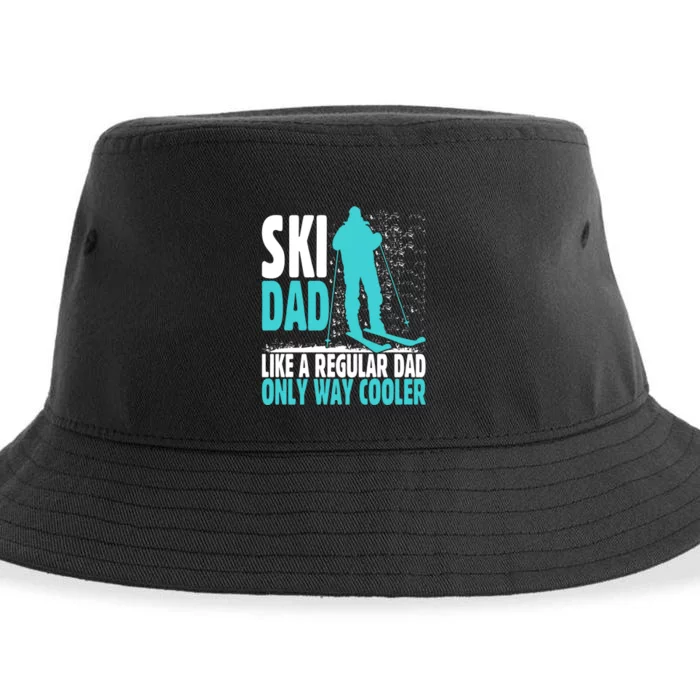 Skier Lover Funny Ski Dad Like A Regular Dad Only Way Cooler Gift Sustainable Bucket Hat