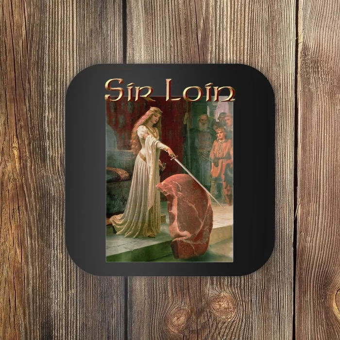 Sir Loin Funny Sirloin Steak Coaster