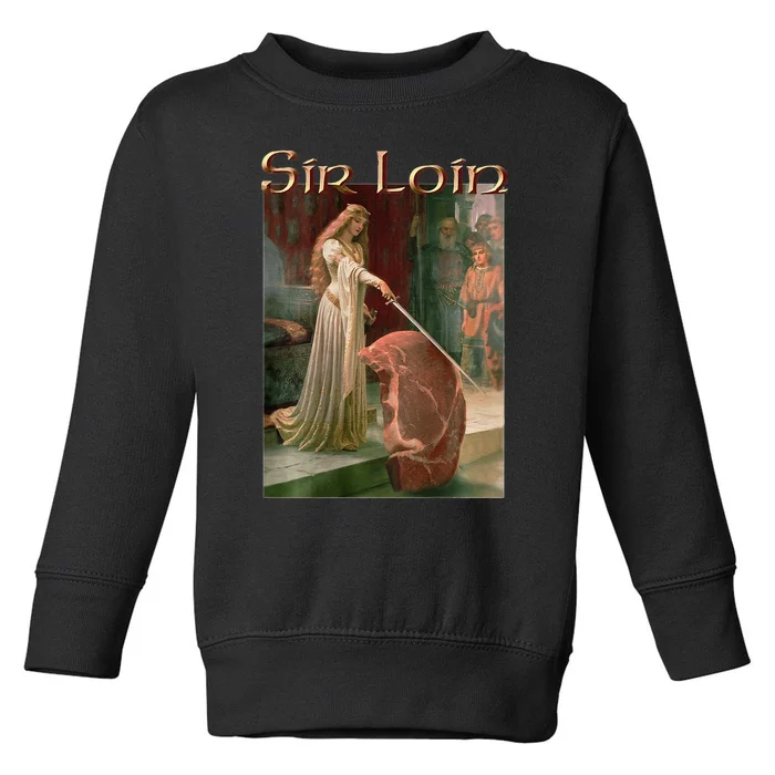 Sir Loin Funny Sirloin Steak Toddler Sweatshirt