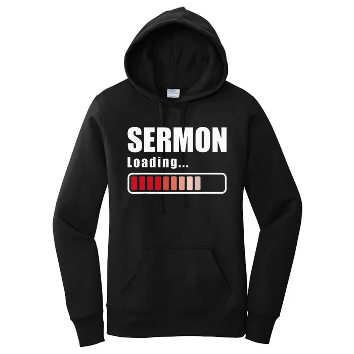 Sermon Loading Funny Pastor Preacher Minister Clergy Women's Pullover Hoodie